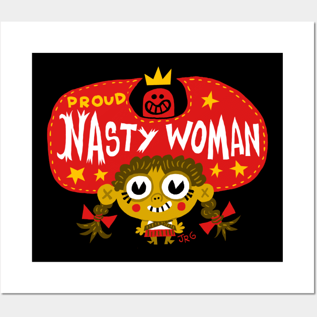 Nasty Woman Wall Art by MEXOPOLIS